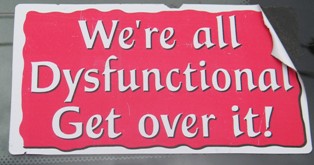 dysfunctional bumper sticker